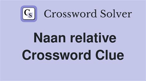 Click the answer to find similar <strong>crossword clues</strong>. . Naan alternative crossword clue